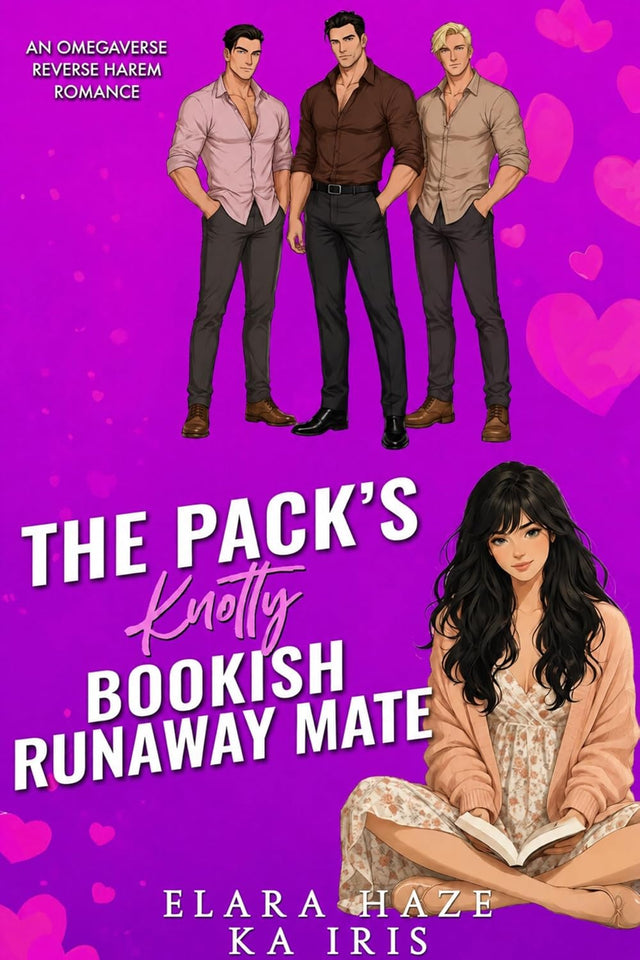 The Pack’s Knotty Bookish Runaway Mate: An Omegaverse Reverse Harem Romance (Possessive Small Town Alpha Kings Book 75)