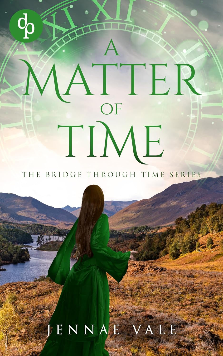 A Matter of Time: A time-travel romance in the Highlands (The Bridge Through Time Series Book 4)