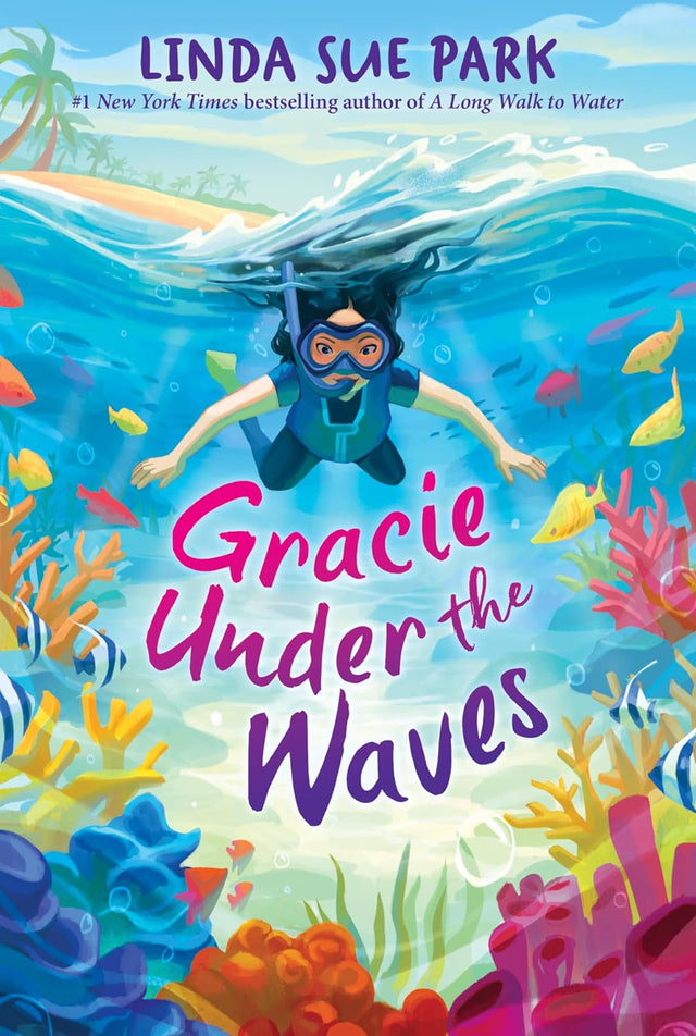 Gracie Under the Waves: A Green Earth Award Story about Snorkeling, Siblings, and Saving Coral Reefs for Children (Ages 8-12)