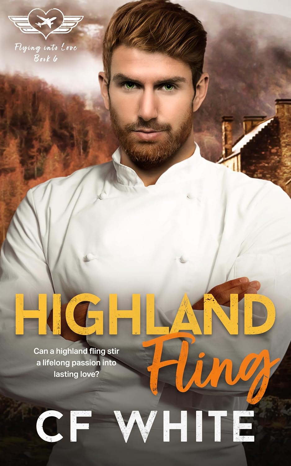 Highland Fling: A forced proximity, found family, forbidden MM Romance (Flying into Love Book 7)