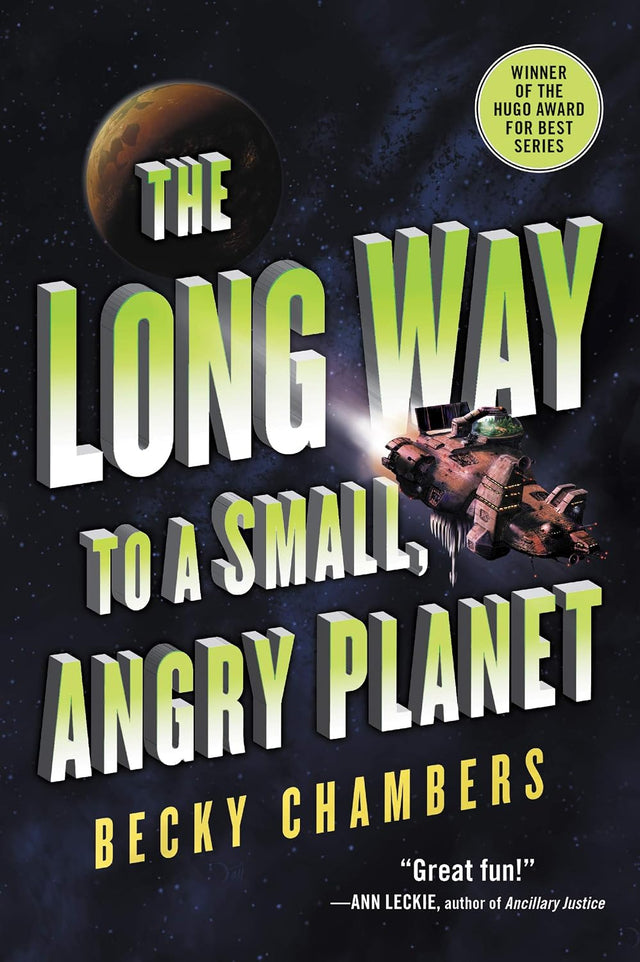 The Long Way to a Small, Angry Planet: A National Bestseller: An Acclaimed Space Opera of Found Family, Love, and Adventure in the Far Reaches of the Universe (Wayfarers Book 1)