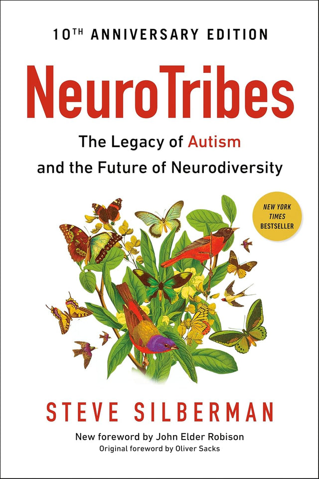 Neurotribes: The Legacy of Autism and the Future of Neurodiversity