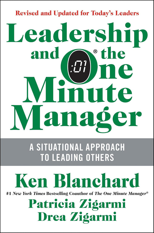 Leadership and the One Minute Manager: Increasing Effectiveness Through Situational Leadership II