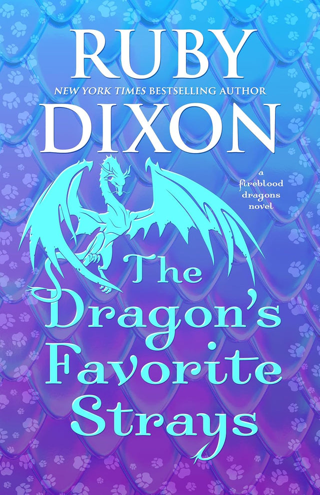 The Dragon's Favorite Strays (Fireblood Dragon Book 11)