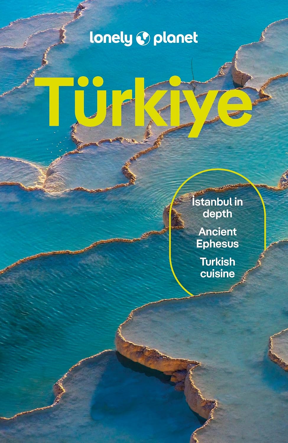 Lonely Planet Turkiye: Plan the Trip of a Lifetime | Detailed Itineraries & Maps | Insider Tips | Covers Istanbul, Troy, Izmir and more (Travel Guide)