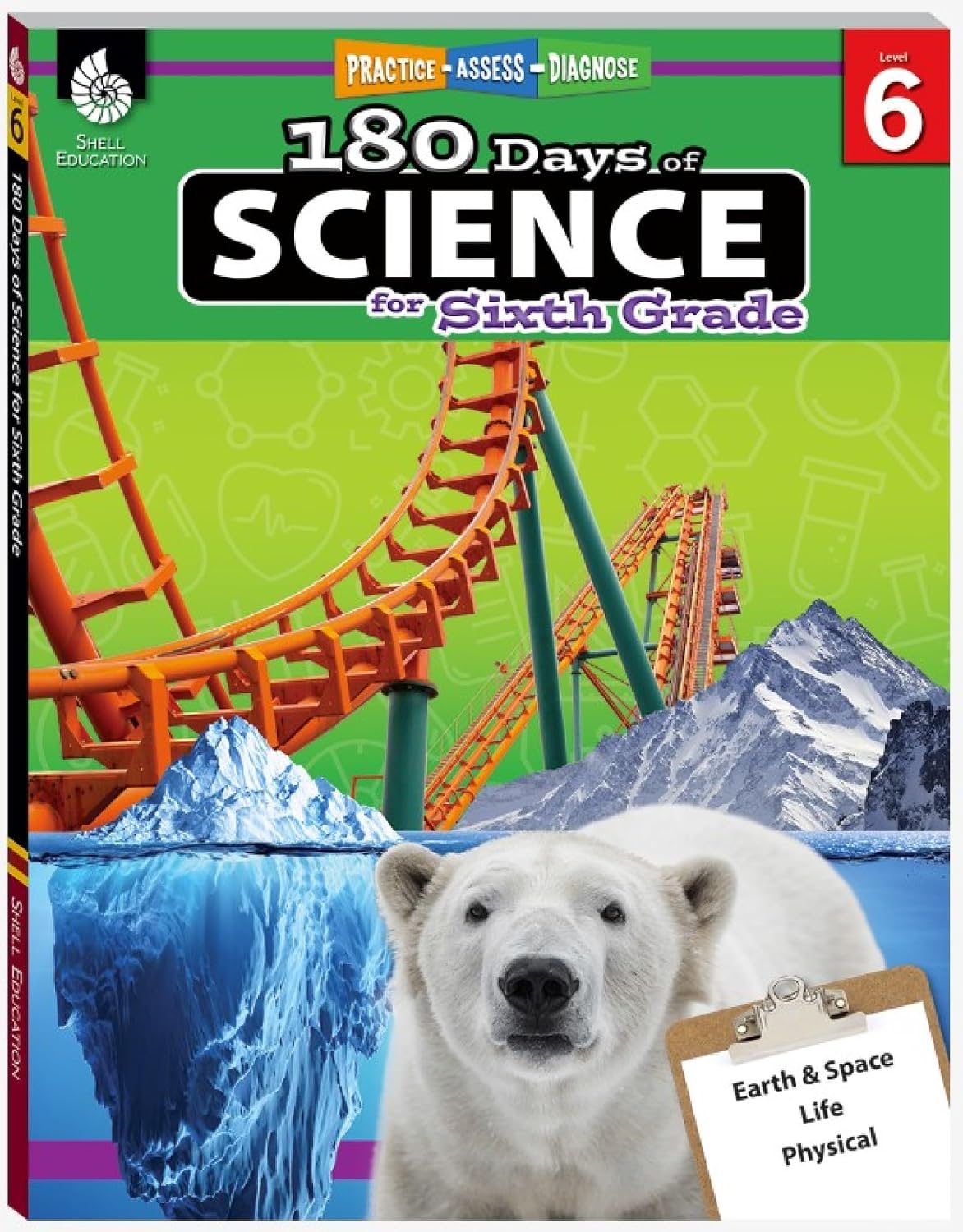180 Days™: Science for Sixth Grade: Practice, Assess, Diagnose