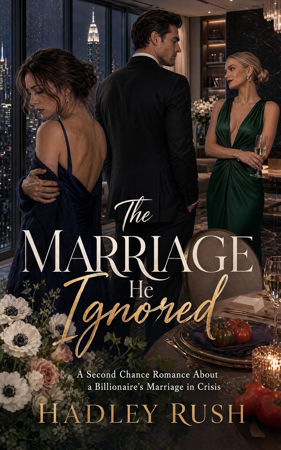 The Marriage He Ignored: A Second Chance Romance About a Billionaire's Marriage in Crisis (Groveling Billionaire's Redemption)