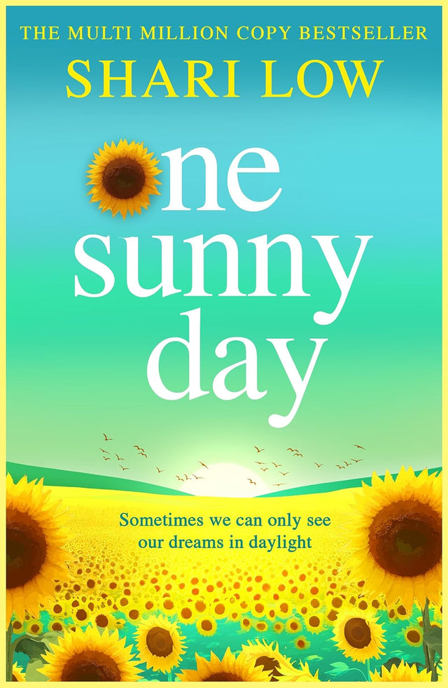 One Sunny Day: A BRAND NEW uplifting story from #1, MULTI-MILLION COPY BESTSELLER Shari Low for 2026