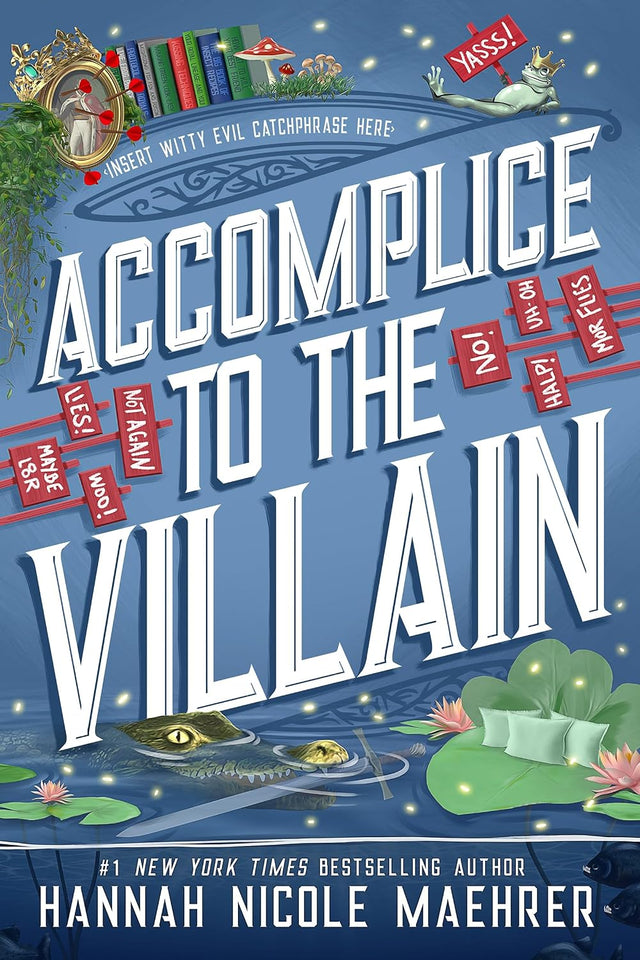 Accomplice to the Villain: A Cozy Fantasy Romantic Comedy (Assistant and the Villain Book 3)