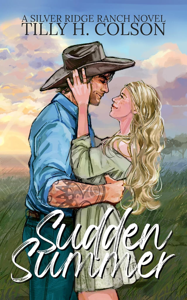 Sudden Summer: Silver Ridge Ranch Book 2