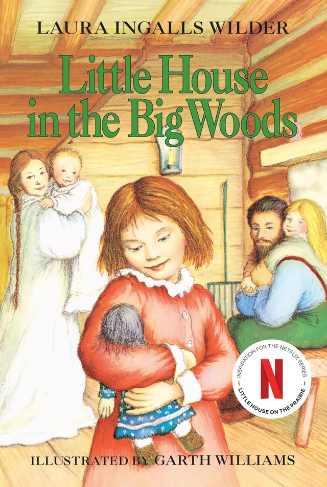 Little House in the Big Woods (Little House, No 1)