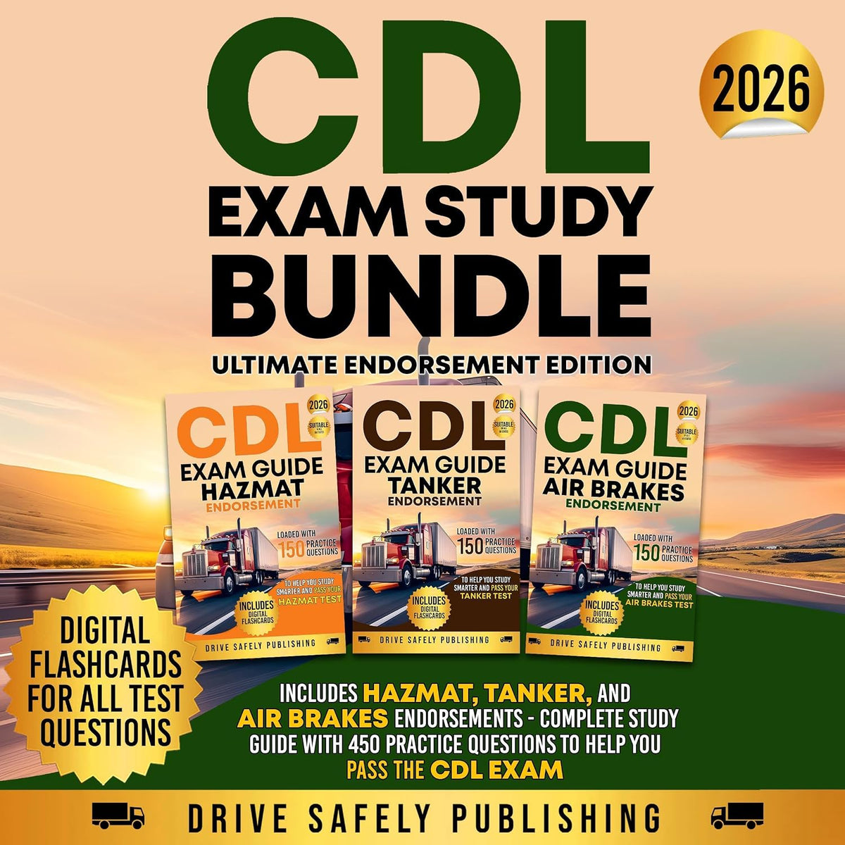 CDL Exam Study Bundle: Ultimate Endorsement Edition: Includes Hazmat, Tanker, and Air Brakes Endorsements - Complete Study Guide with 450 Practice Questions to Help You Pass the CDL Exam