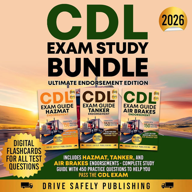 CDL Exam Study Bundle: Ultimate Endorsement Edition: Includes Hazmat, Tanker, and Air Brakes Endorsements - Complete Study Guide with 450 Practice Questions to Help You Pass the CDL Exam