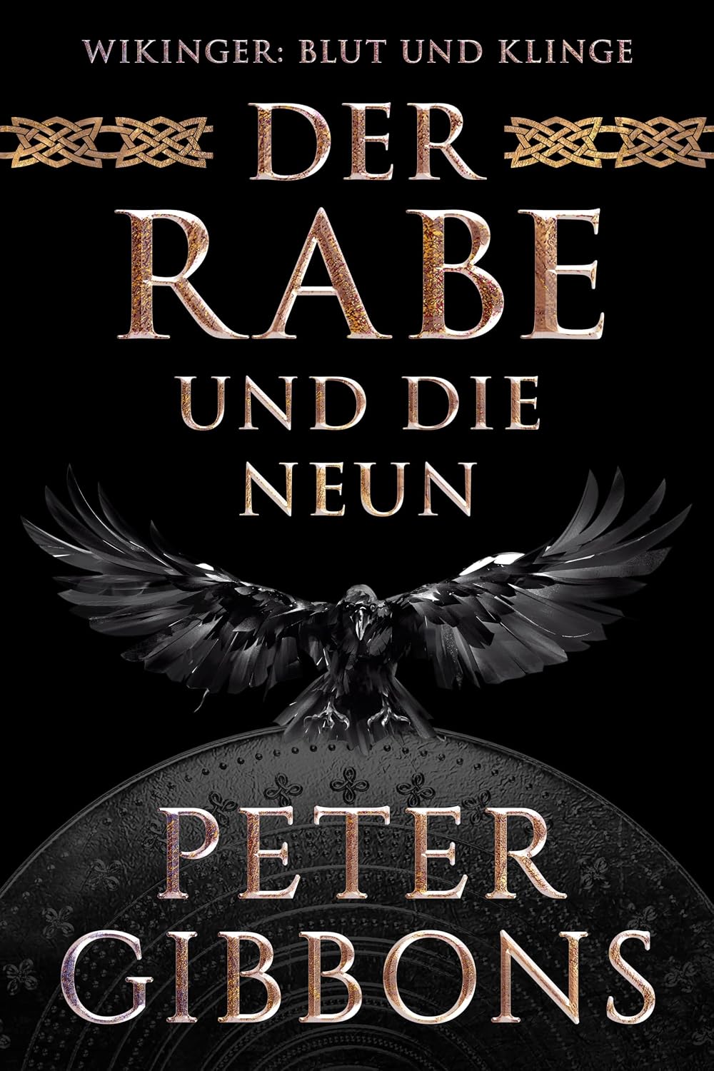 Der Rabe und die Neun (Wikinger: Blut und Klinge 6)