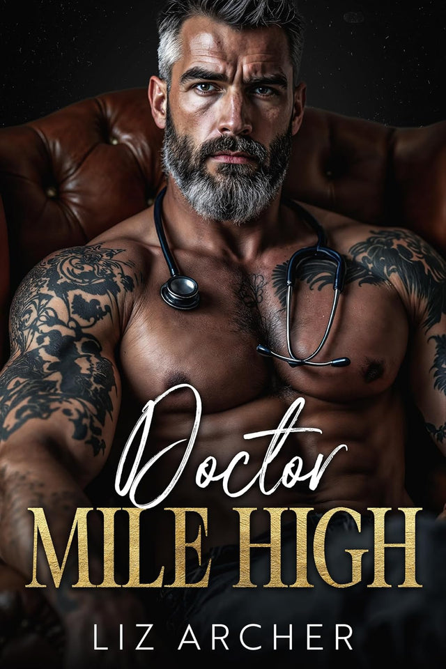 Doctor Mile High: An Age Gap, Secret Baby Romance (Forbidden Silver Foxes)