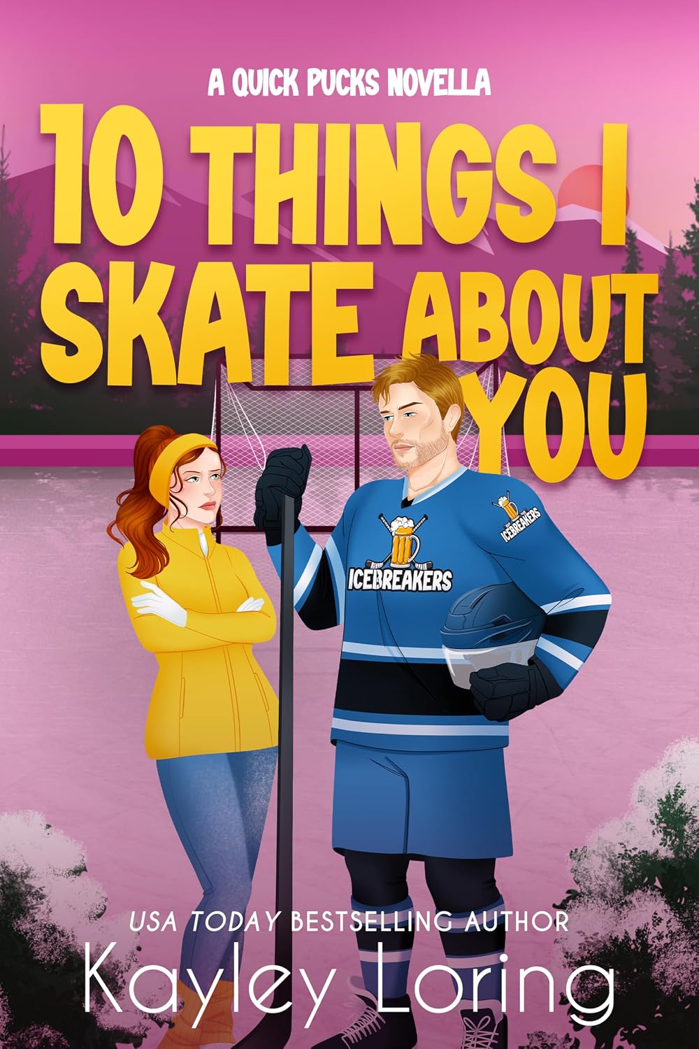 10 Things I Skate About You (Quick Pucks Book 2)