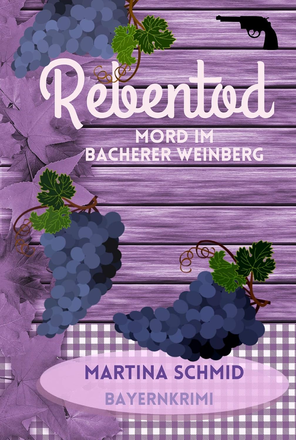 Rebentod: Mord im Bacherer Weinberg. Ein Heimatkrimi aus Bayern (Hinterdobler-Reihe 1)
