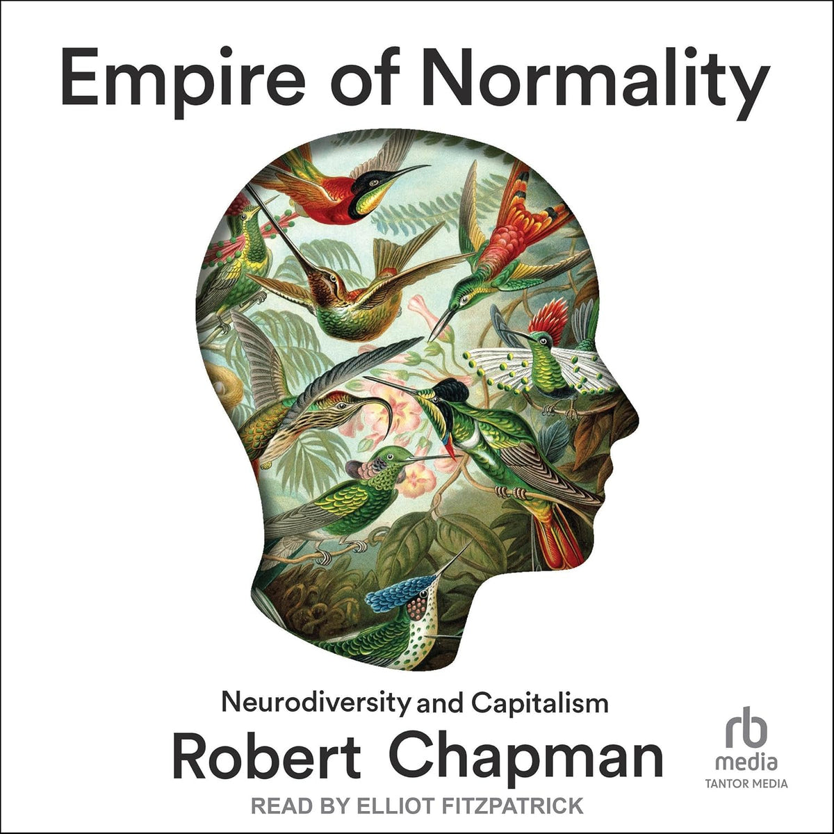 Empire of Normality: Neurodiversity and Capitalism
