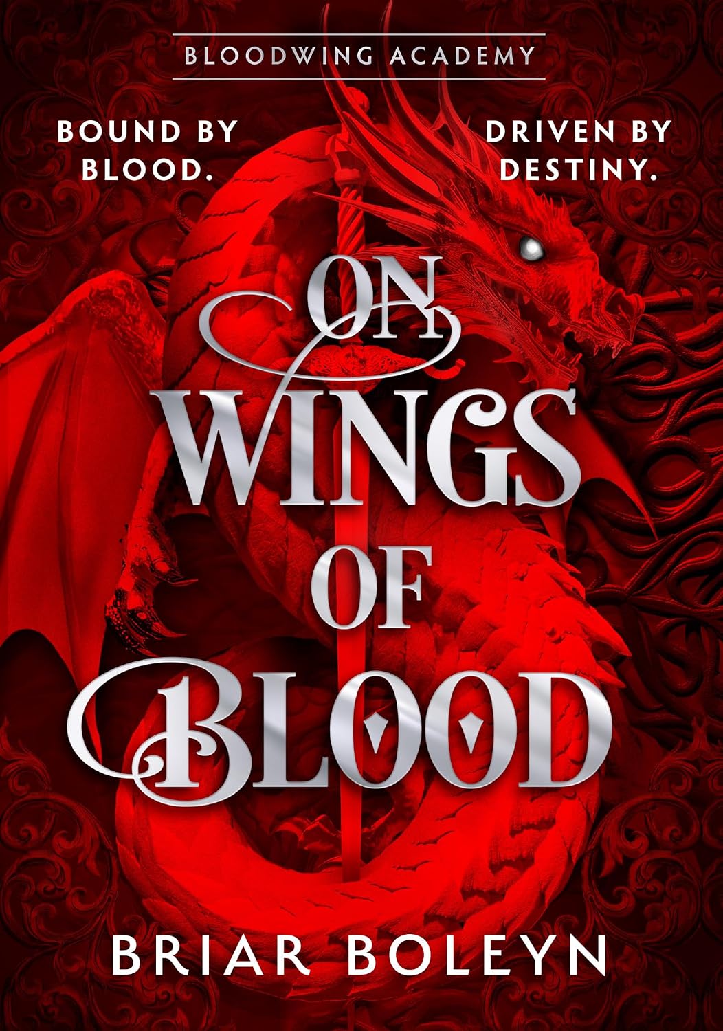 On Wings Of Blood: The HOTTEST, MUST-READ dark academia fantasy romance in 2026, with dragons, vampires and spice – AN INSTANT SUNDAY TIMES BESTSELLER! (Bloodwing Academy Book 1)