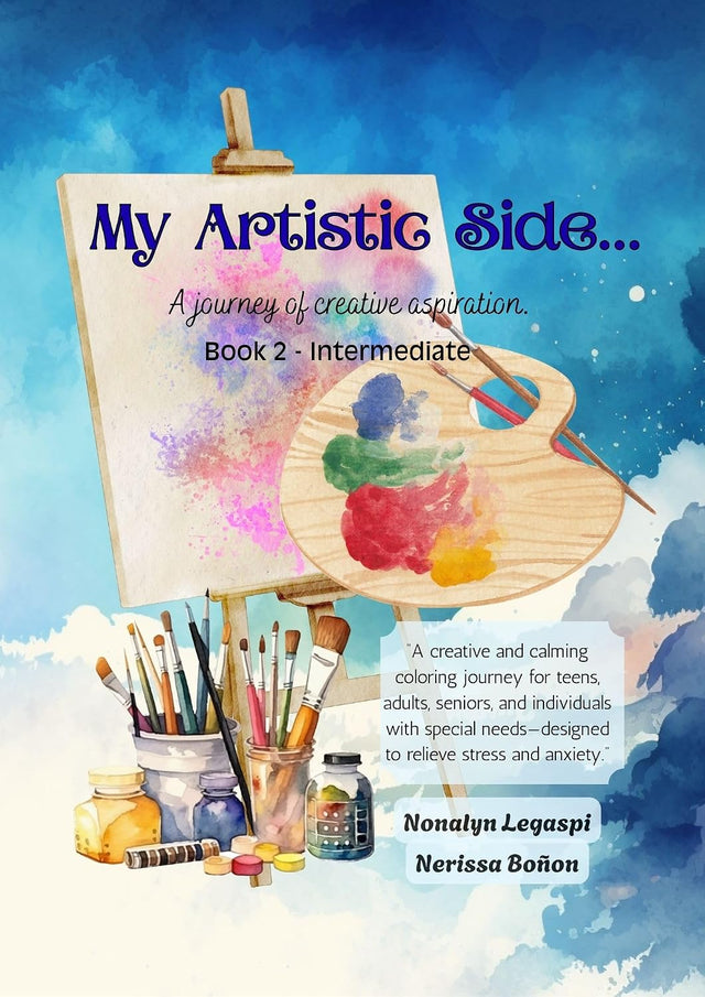 My Artistic Side...A journey of creative aspiration.: Book 2 - Intermediate