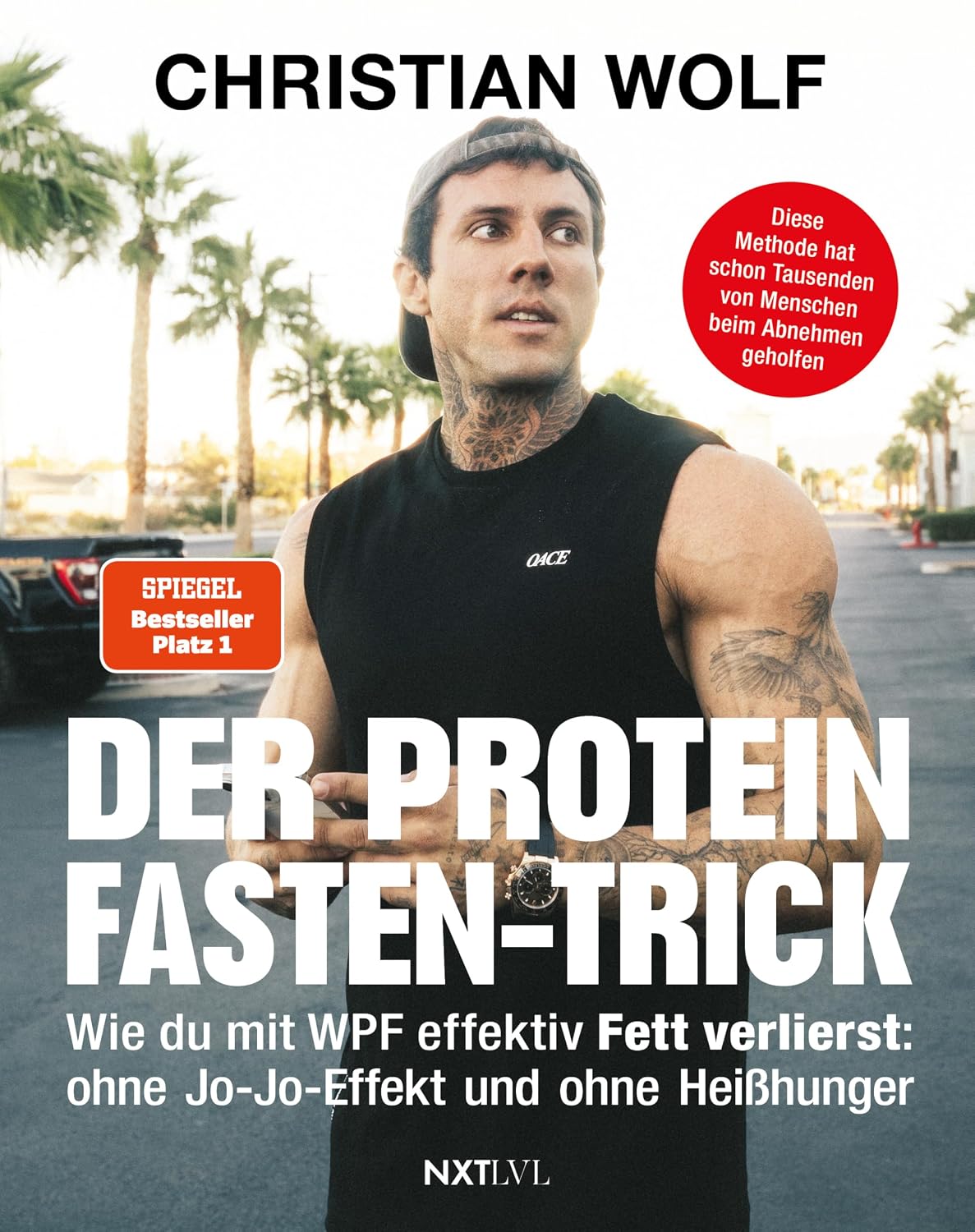 Der Protein-Fasten-Trick: Wie du mit WPF effektiv Fett verlierst - Das Abnehm-Buch ohne Jo-Jo-Effekt & Heißhunger - Mehr Kontrolle im Alltag – Routinen für Fokus, Klarheit & Energie