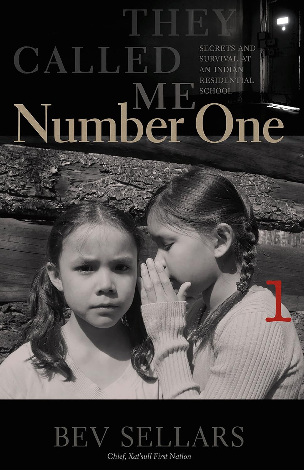 They Called Me Number One: Secrets and Survival at an Indian Residential School