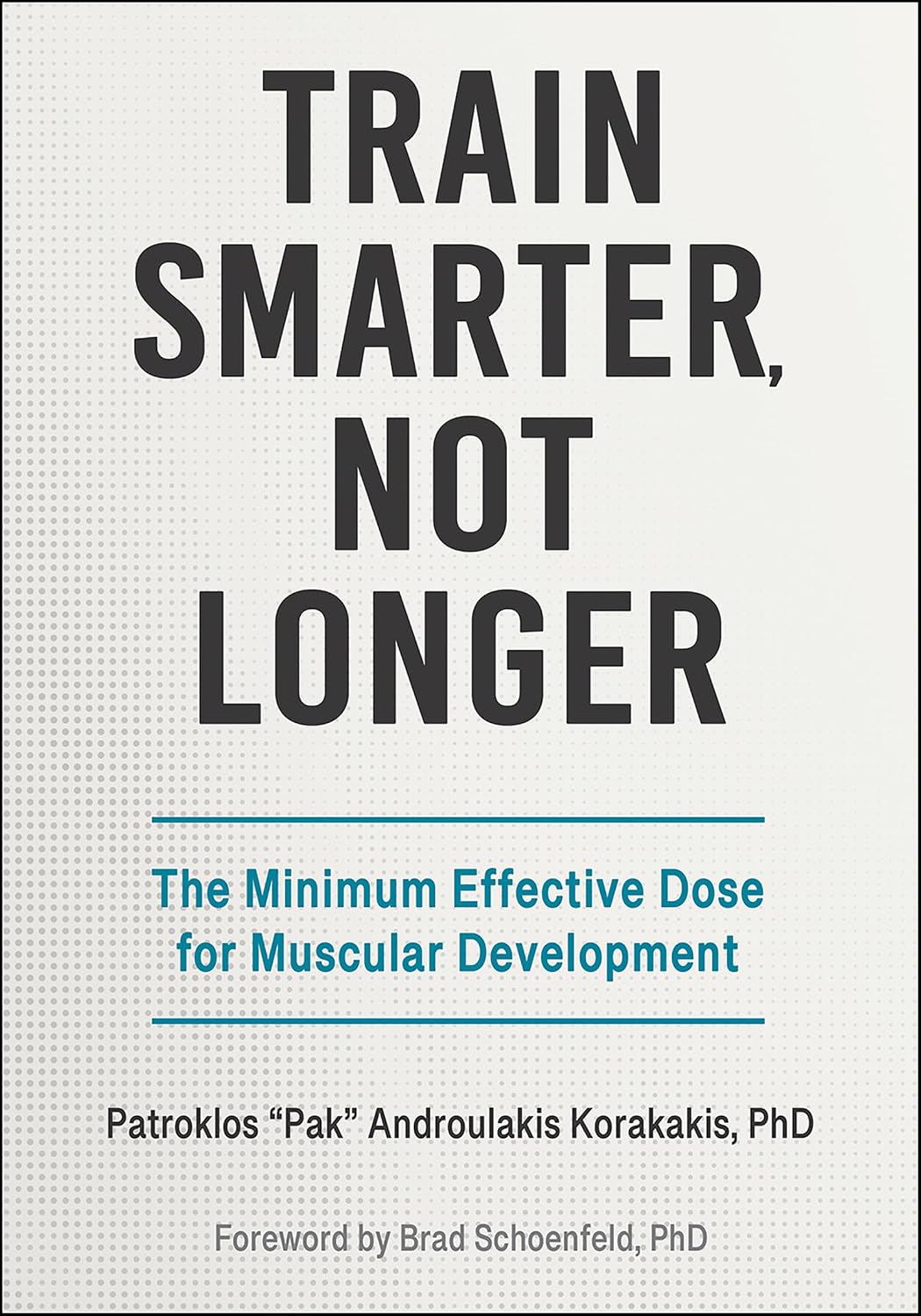 Train Smarter, Not Longer: The Minimum Effective Dose for Muscular Development