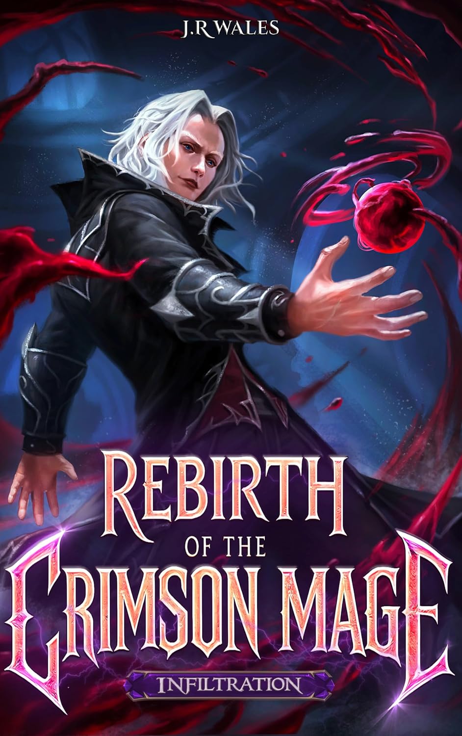 Rebirth of the Crimson Mage: An OP MC Academy LitRPG