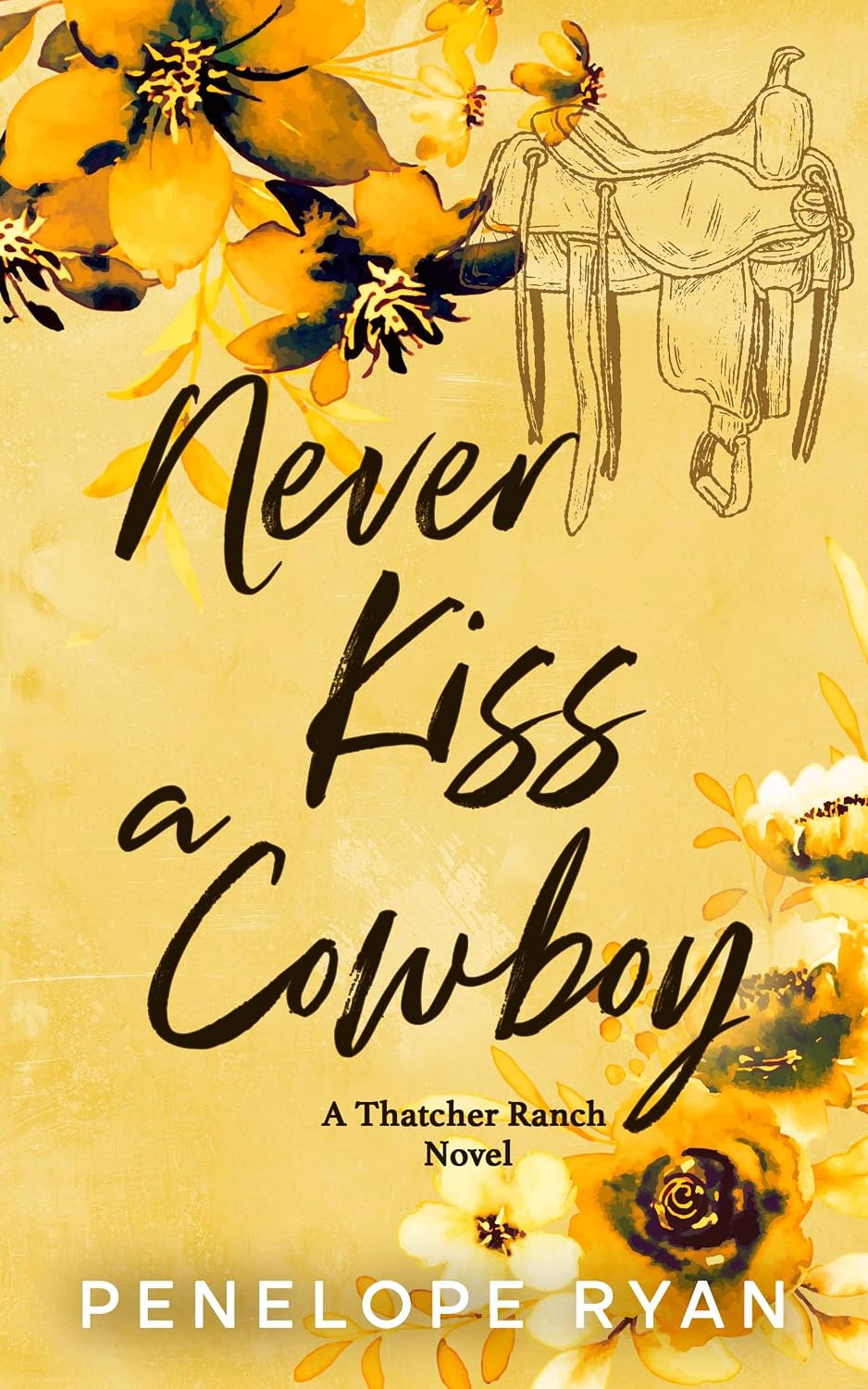 Never Kiss a Cowboy (Thatcher Ranch Cowboys Book 4)