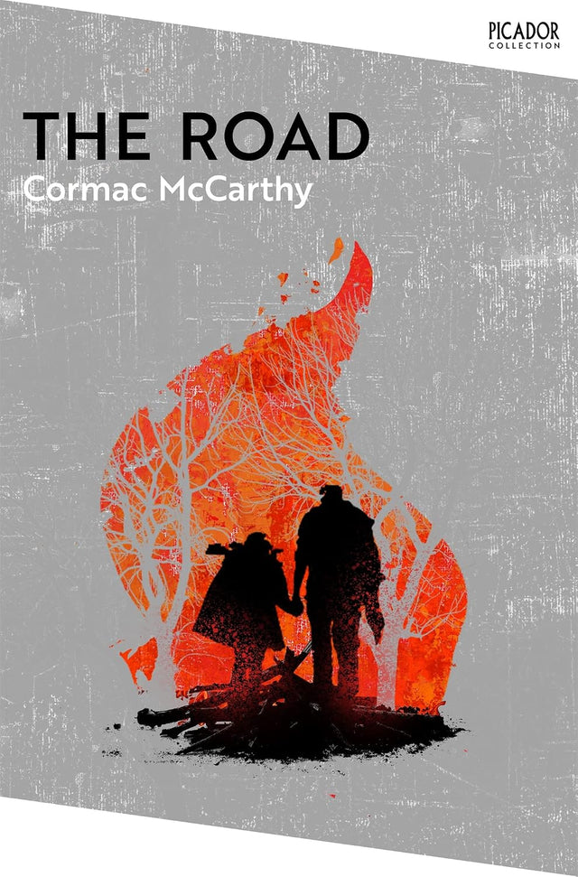 The Road: A post-apocalyptic survival classic from a master of American fiction (Picador Classic)