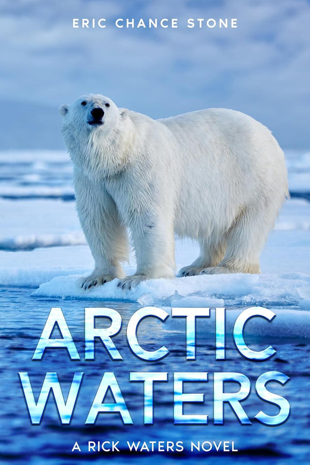 Arctic Waters: A Rick Waters Novel (Caribbean Adventure Series Book 11)