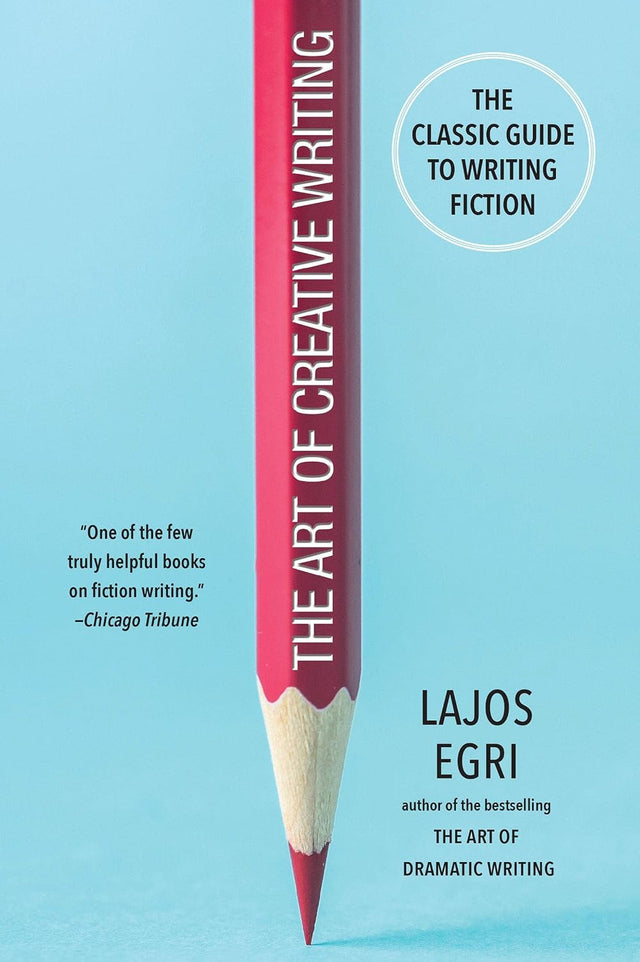The Art of Creative Writing: The Classic Guide to Writing Fiction