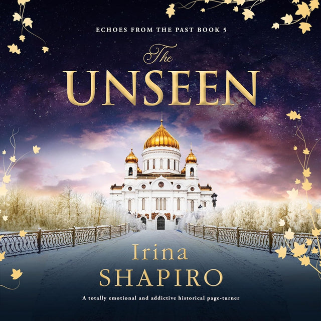 The Unseen: Echoes from the Past, Book 5