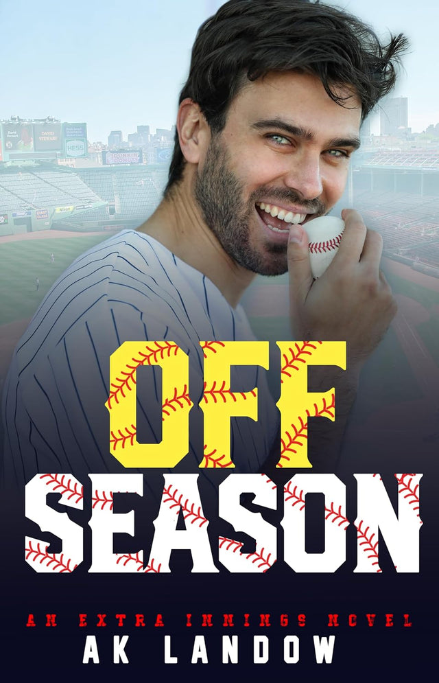 OFF SEASON: A Baseball & Softball Romantic Comedy (Extra Innings Book 4)