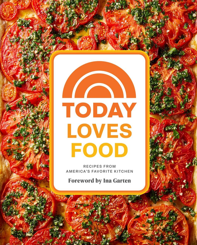 Today Loves Food: Recipes from America’s Favorite Kitchen