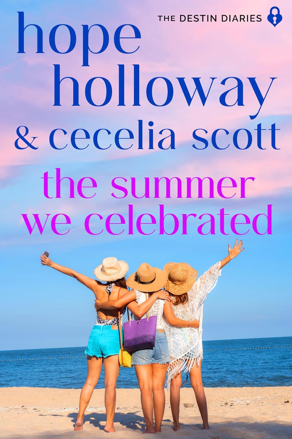 The Summer We Celebrated (The Destin Diaries Book 6)