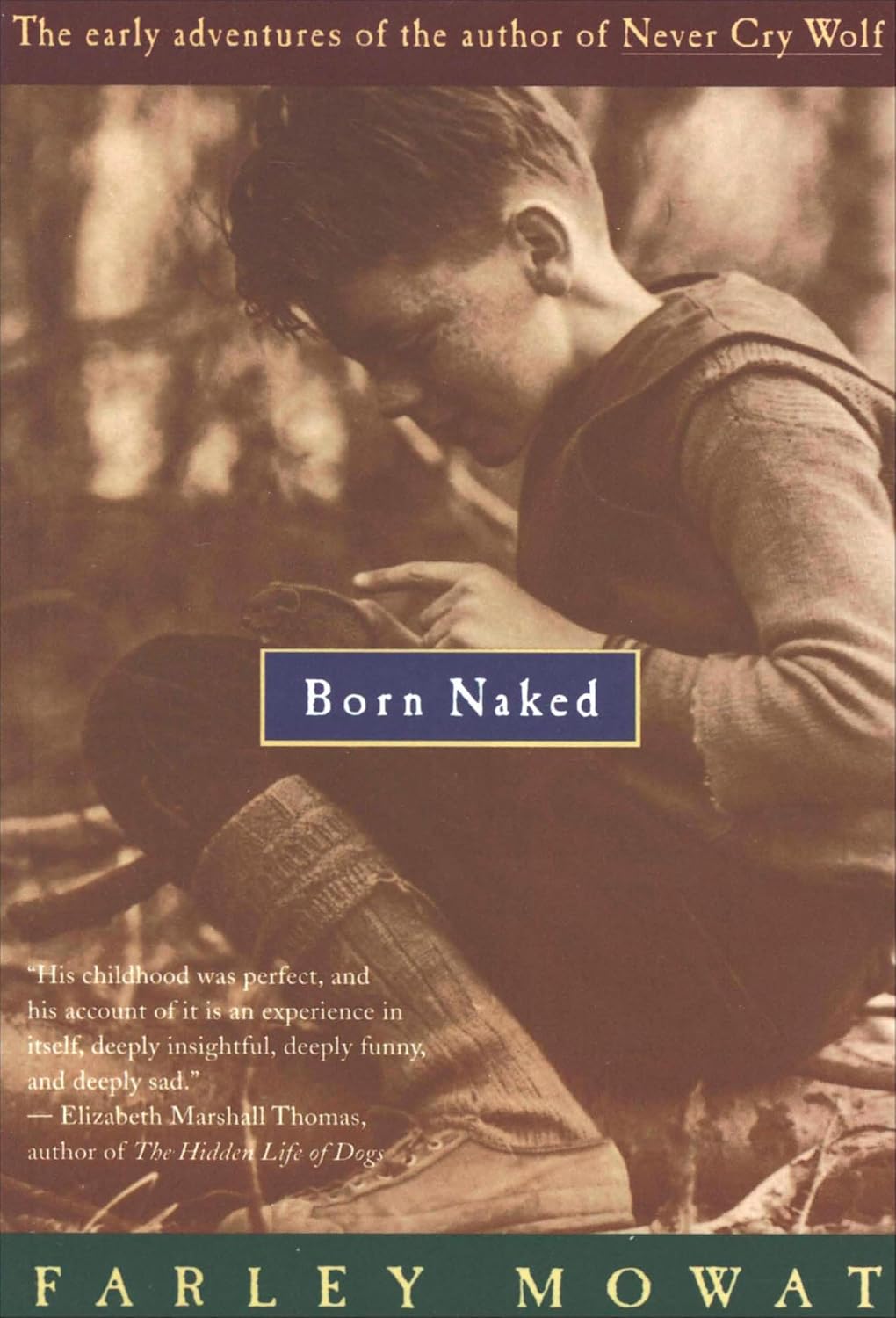 Born Naked: The Early Adventures of the Author of Never Cry Wolf
