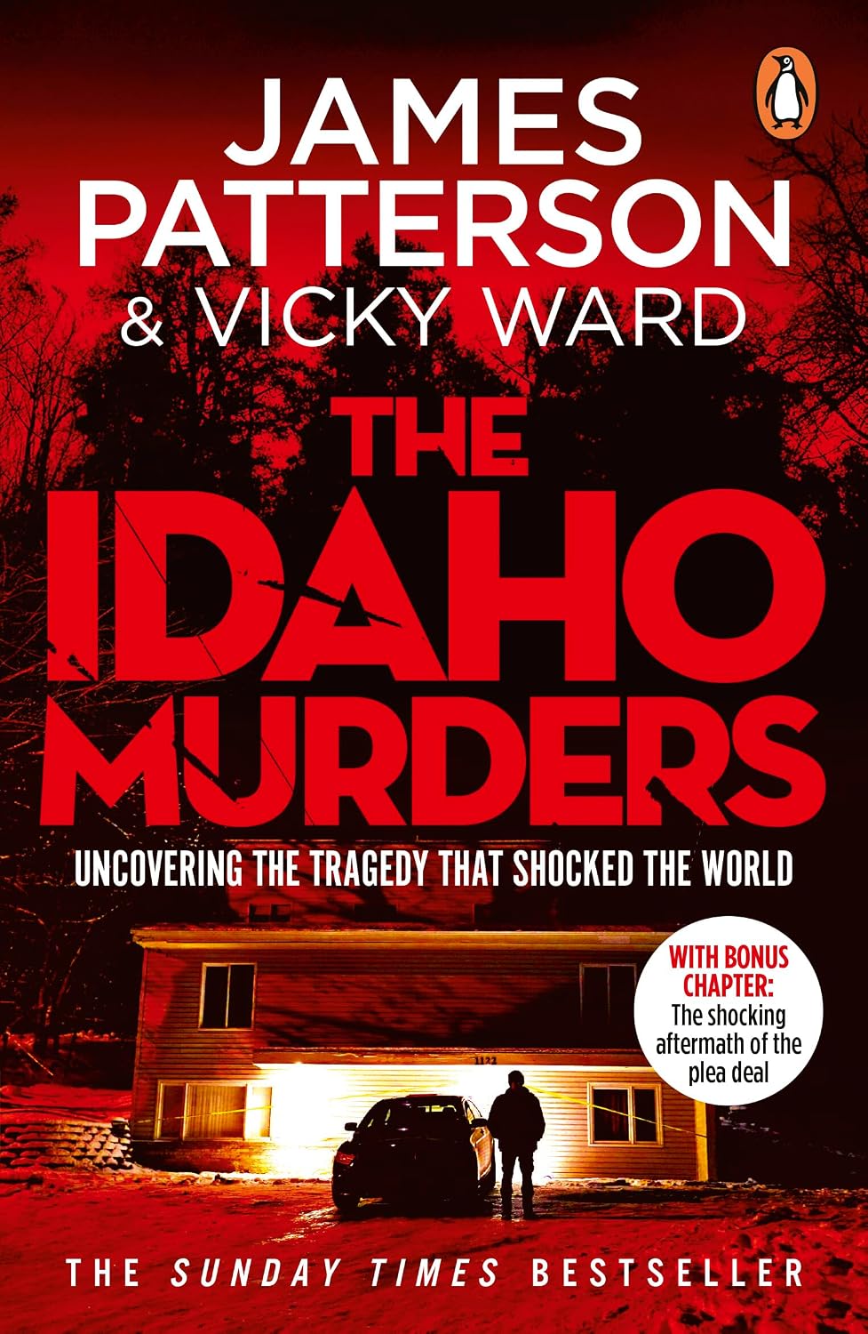 The Idaho Murders: The unputdownable true crime story and Sunday Times bestseller