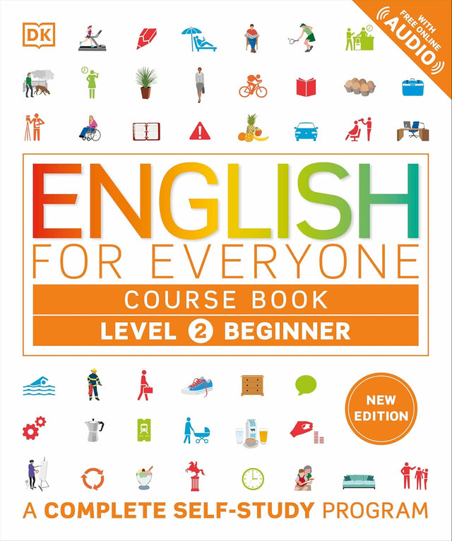 English for Everyone: Level 2 Course Book - Beginner English: ESL for Adults, an Interactive Course to Learning English