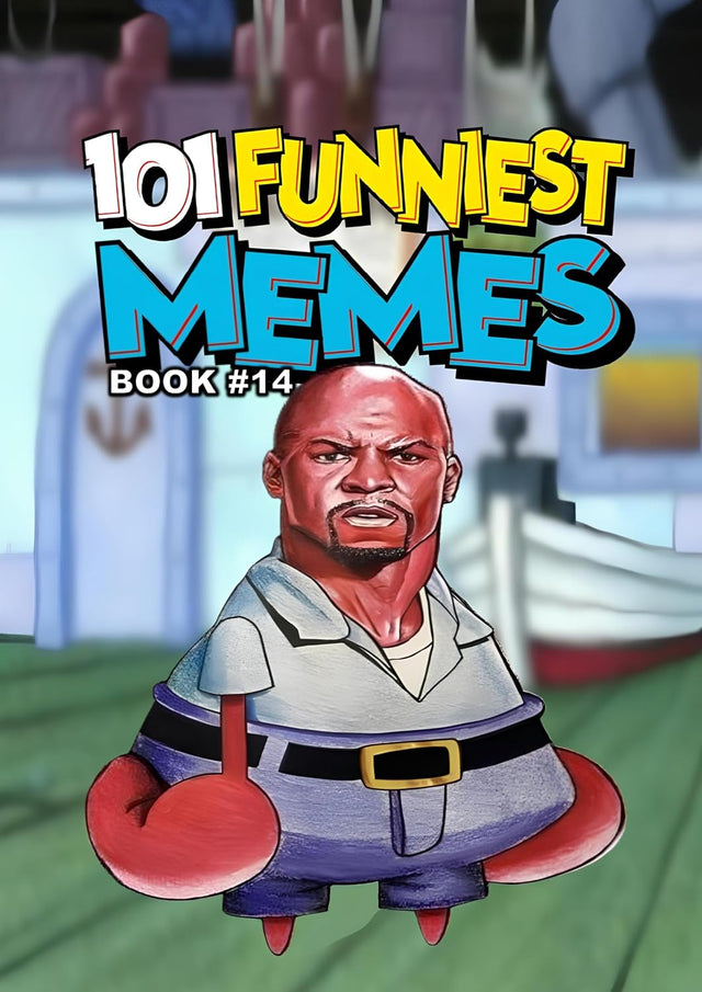 101 FUNNIEST MEMES: BOOK 14