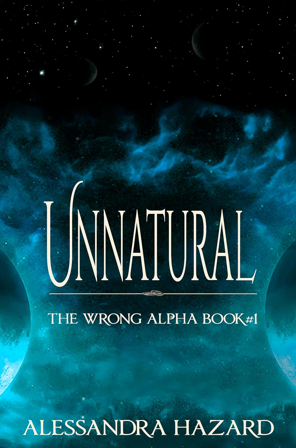 Unnatural (The Wrong Alpha Book 1)