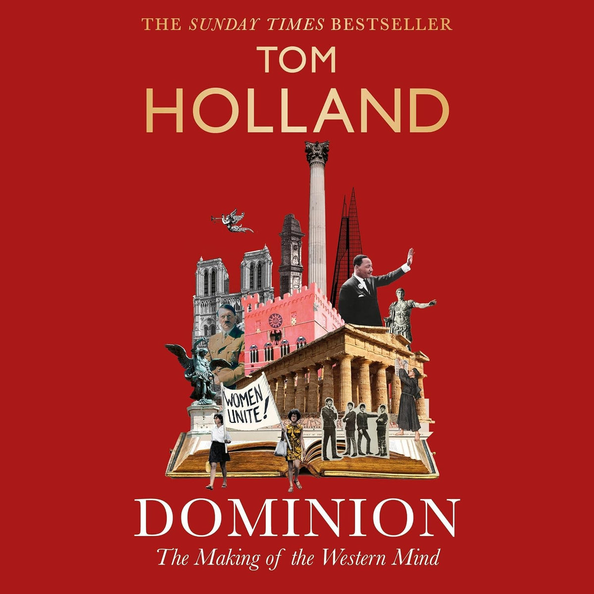 Dominion: The Making of the Western Mind