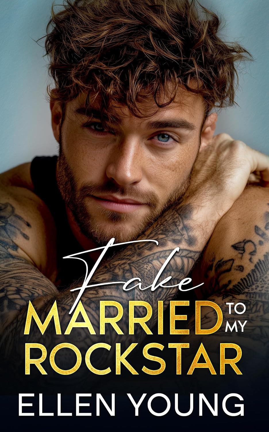 Fake Married To My Rockstar: A Brother’s Best Friend Forced Proximity Romance (Billionaire Rockstars)