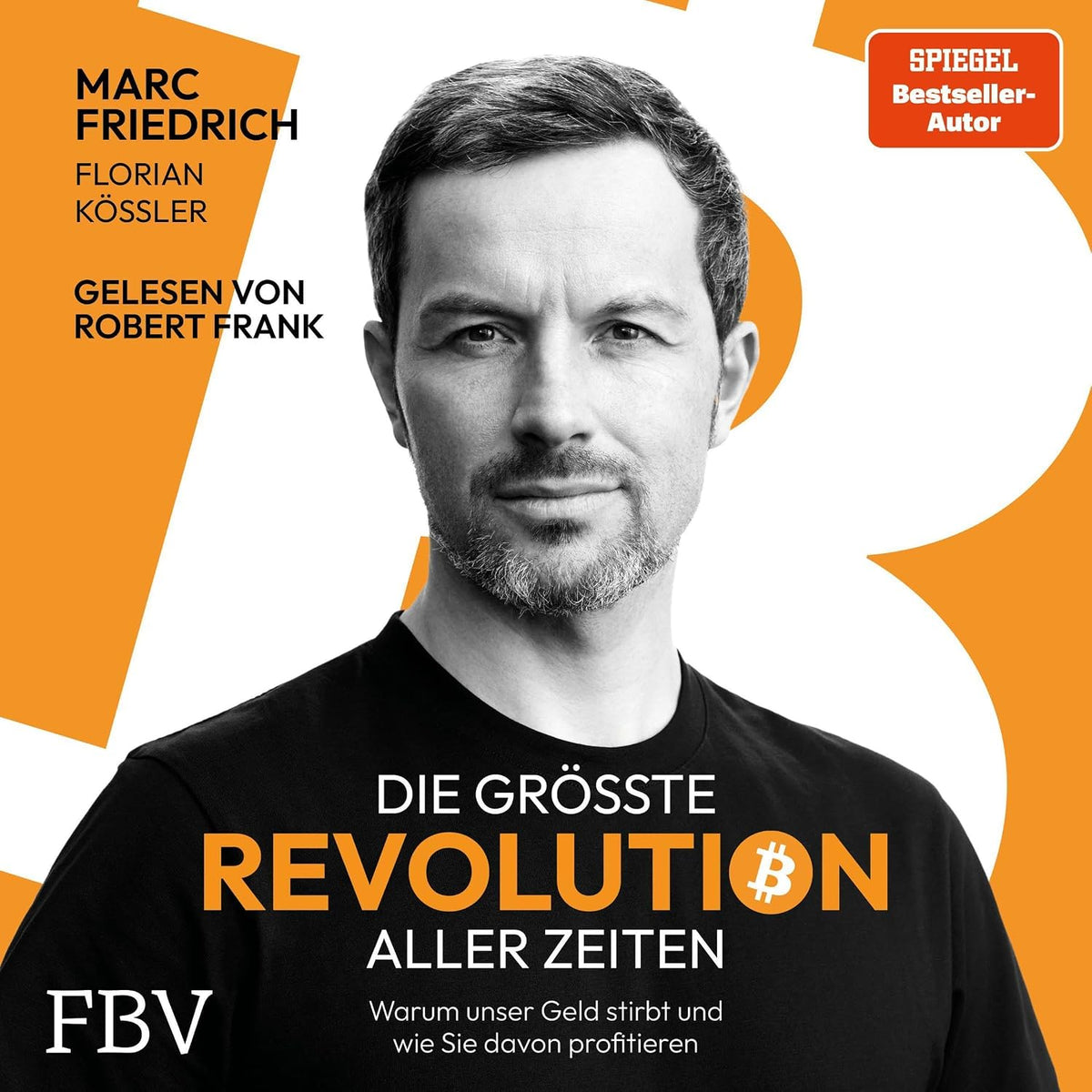 Die größte Revolution aller Zeiten: Warum unser Geld stirbt und wie Sie davon profitieren
