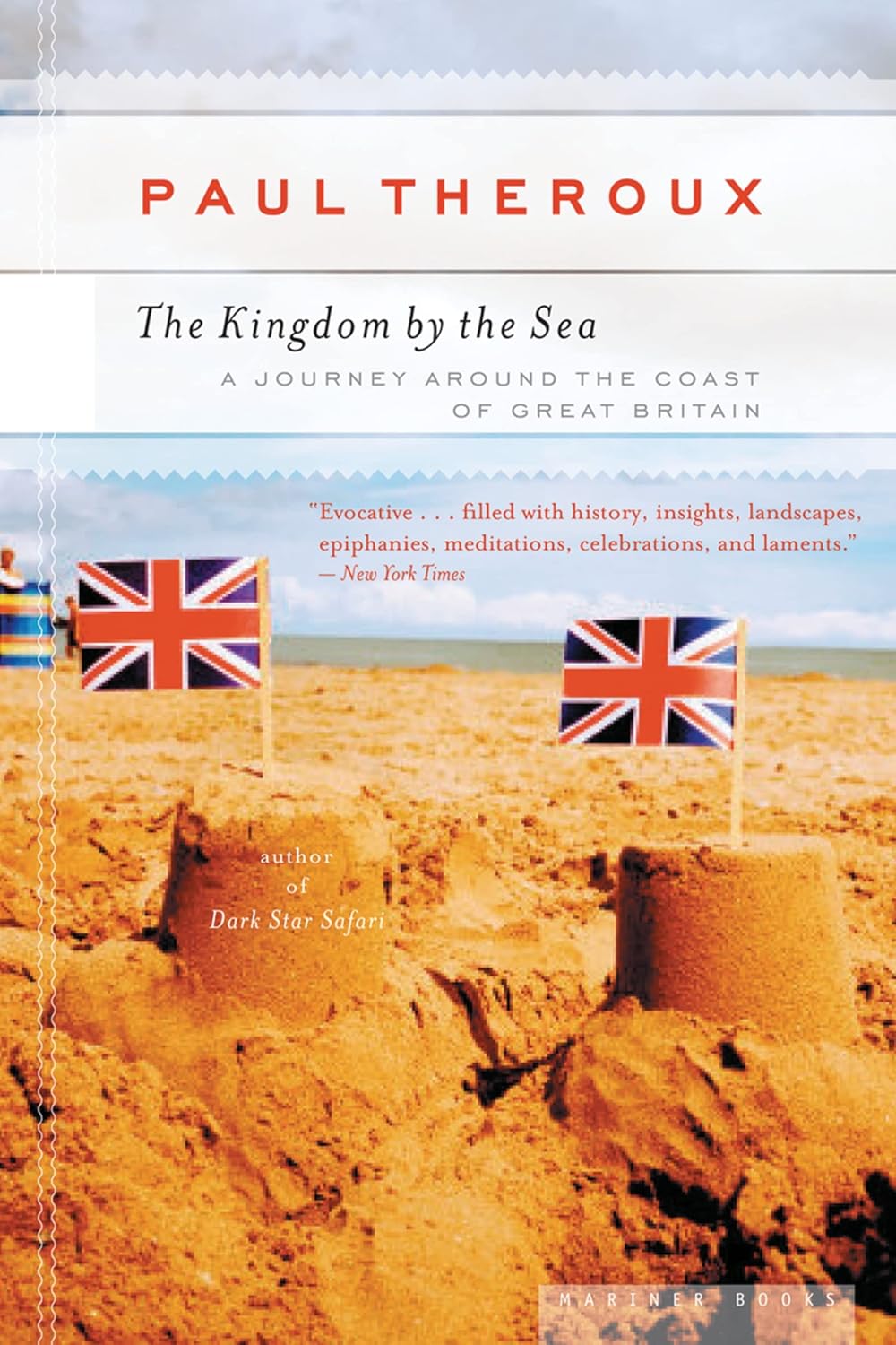 The Kingdom By The Sea: A Journey Around the Coast of Great Britain