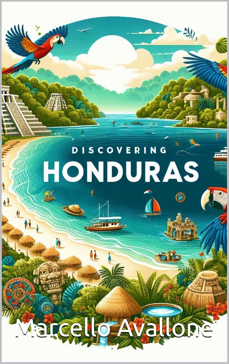 Discovering Honduras (Discovering the world)