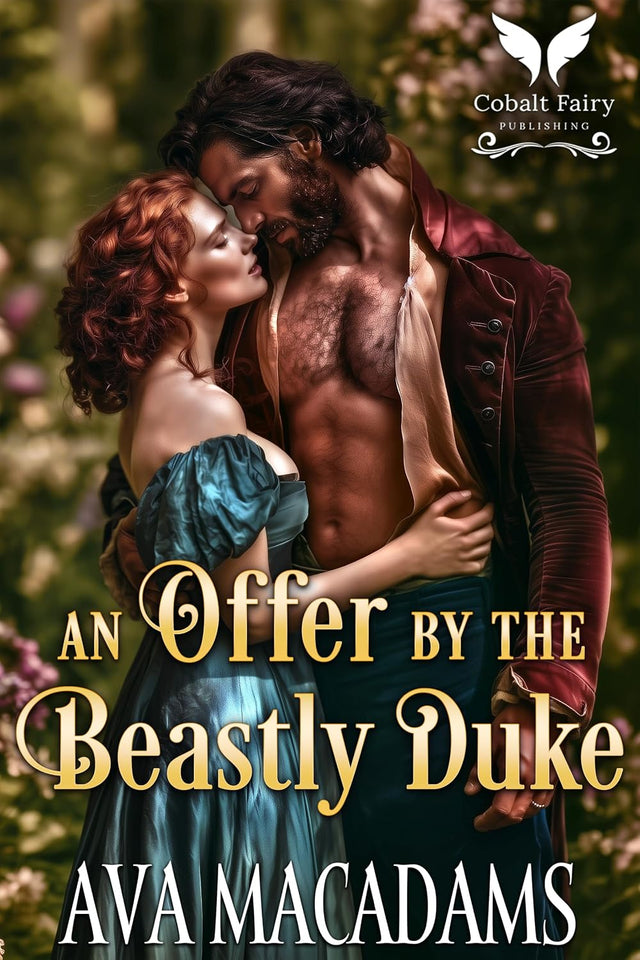 An Offer by the Beastly Duke: A Historical Regency Romance Novel (Hidden with the Duke Book 4)
