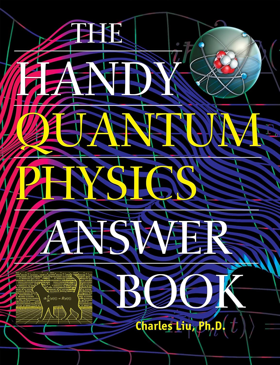 The Handy Quantum Physics Answer Book (The Handy Answer Book Series)