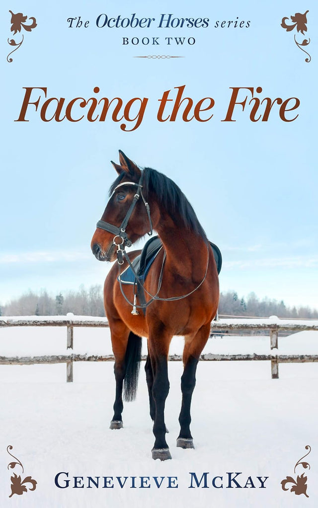 Facing The Fire (The October Horses Book 2)