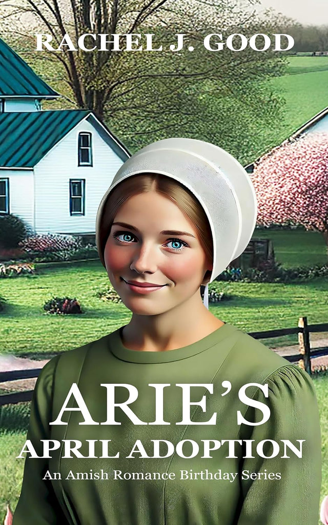 Arie's April Adoption: An Amish Romance Birthday Series Book 4